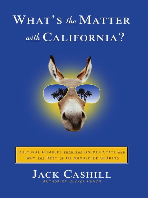 Cover image for What's the Matter with California?
